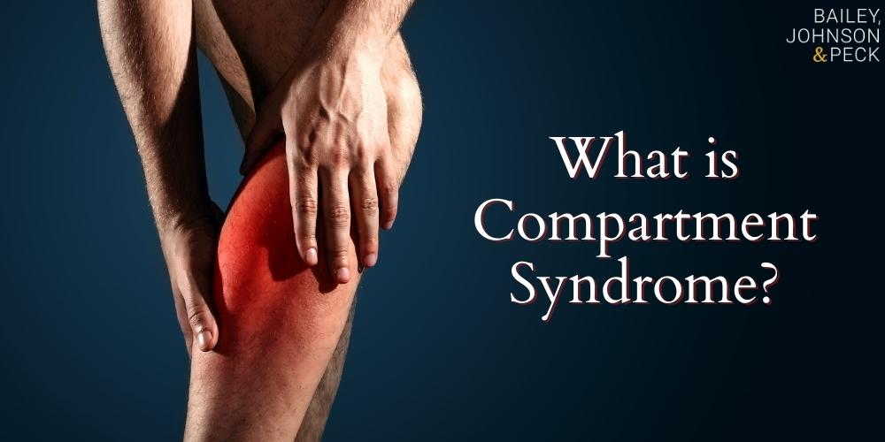 What is Compartment Syndrome